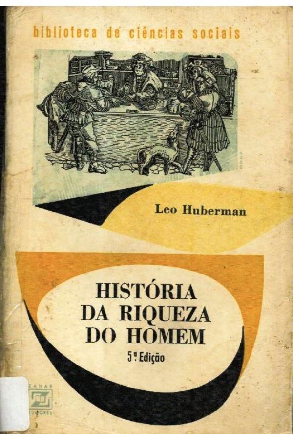 História da Riqueza do Homem